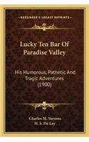 Lucky Ten Bar of Paradise Valley