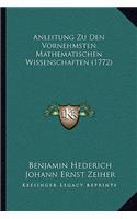 Anleitung Zu Den Vornehmsten Mathematischen Wissenschaften (1772)