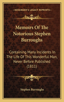 Memoirs Of The Notorious Stephen Burroughs