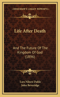 Life After Death