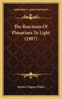 Reactions Of Planarians To Light (1907)