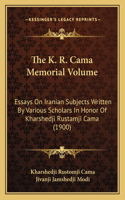 K. R. Cama Memorial Volume