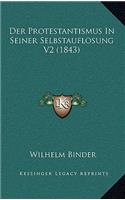 Der Protestantismus In Seiner Selbstauflosung V2 (1843): (German)