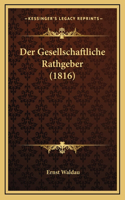 Der Gesellschaftliche Rathgeber (1816)