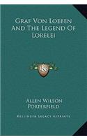 Graf Von Loeben and the Legend of Lorelei