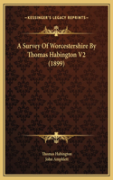 A Survey Of Worcestershire By Thomas Habington V2 (1899)