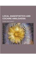 Local Anaesthetics and Cocaine Analgaesia