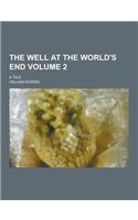 The Well at the World's End; A Tale Volume 2: (English)