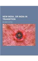 New India, or India in Transition