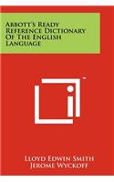 Abbott's Ready Reference Dictionary of the English Language