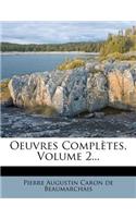 Oeuvres Completes, Volume 2...