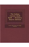 The Indian Runner Duck Book