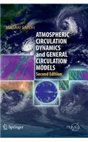 Atmospheric Circulation Dynamics and General Circulation Models