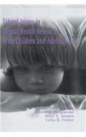 Ethical Issues in Mental Health Research With Children and Adolescents