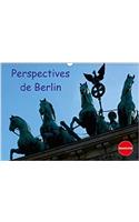 Perspectives De Berlin 2018: Une Ville Vibrante Pendant Toute L'annee(Calvendo Places)