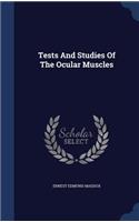 Tests And Studies Of The Ocular Muscles