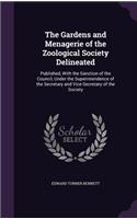 Gardens and Menagerie of the Zoological Society Delineated