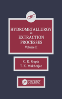 Hydrometallurgy in Extraction Processes, Volume II