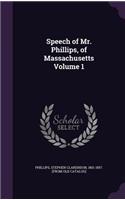 Speech of Mr. Phillips, of Massachusetts Volume 1