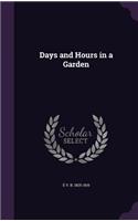 Days and Hours in a Garden