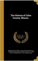 History of Coles County, Illinois..