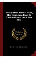 History of the Town of Hollis, New Hampshire, from Its First Settlement to the Year 1879