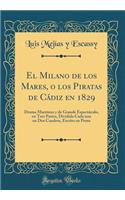 El Milano de Los Mares, O Los Piratas de Cádiz En 1829