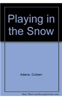 Playing in the Snow: (English)