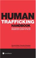 Human Trafficking Handbook: Recognising Trafficking and Modern-Day Slavery in the UK