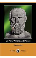 On Airs, Waters and Places (Dodo Press)