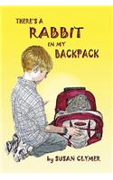There's a Rabbit in My Backpack: (English)