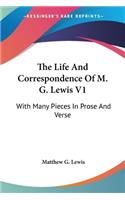 Life And Correspondence Of M. G. Lewis V1