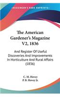 American Gardener's Magazine V2, 1836