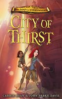 The Map to Everywhere: City of Thirst: Book 2(The Map to Everywhere)