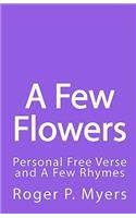 Few Flowers