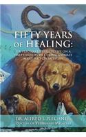 Fifty Years of Healing