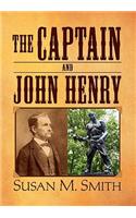 Captain and John Henry