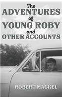 The Adventures of Young Roby and Other Accounts