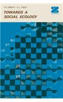 Towards a Social Ecology