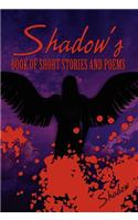 Shadow's Book of Short Stories and Poems: (English)