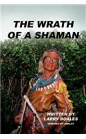 The Wrath of a Shaman