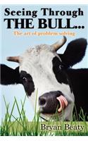Seeing Through the Bull: The Art of Problem Solving(English)