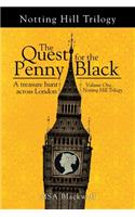 The Quest for the Penny Black: A Treasure Hunt Across London (Volume One, Notting Hill Trilogy)(Notting Hill Trilogy)