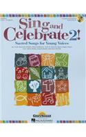 Sing and Celebrate 2! Sacred Songs for Young Voices: Book/Enhanced CD (with Reproducible Pages and PDF Song Charts)