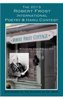 2013 Robert Frost International Poetry & Haiku Contests