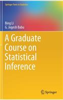 A Graduate Course on Statistical Inference