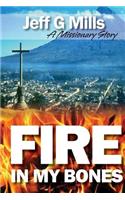 Fire in my Bones: A Missionary Story