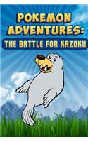 Pokemon Adventures: The Battle for Kazoku
