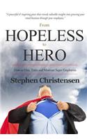 From Hopeless to Hero
