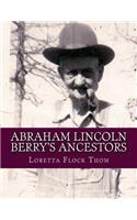 Abraham Lincoln Berry's Ancestors